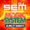 Jeans et baskets (feat. Magic System) - Single album lyrics, reviews, download