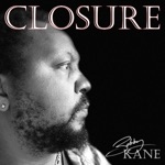 Bobby Kane - Closure
