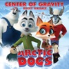 Center of Gravity (End Title from the Animated Feature Arctic Dogs) - Single artwork