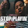 Stop Playin (feat. BBG Baby Joe) - Single album lyrics, reviews, download
