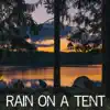 Rain On a Tent album lyrics, reviews, download