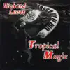 Tropical Magic album lyrics, reviews, download