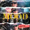 Stream & download MOOD - Single