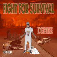 Dertee - Fight For Survival artwork