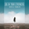 Go in Your Strength - Single