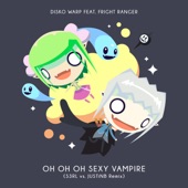 Oh Oh Oh Sexy Vampire (feat. Fright Ranger) [S3rl Vs. Justinb Remix] artwork