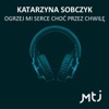 Ogrzej mi serce choć przez chwilę - Single