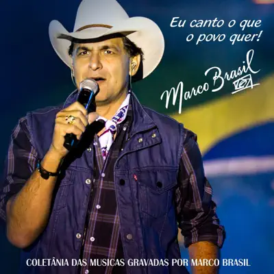 Eu Canto o Que o Povo Quer - EP - Marco Brasil