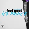 Feel Good (feat. Phyno & Falz) - Single album lyrics, reviews, download