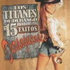 Los Titanes de Durango - Tonterías