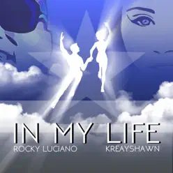 In My Life - Single - Kreayshawn In My Life - Single - Kreayshawn
