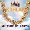 My Type of Party (feat. Rizzy) - Single