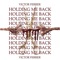 Holding Me Back - Victor Ferrer lyrics