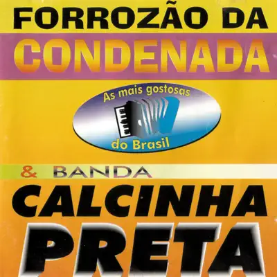 As Mais Gostosas do Brasil, Vol. 2 (feat. Forrozão da Condenada) - Calcinha Preta