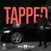 Tapped - Single album lyrics, reviews, download