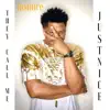 They Call Me Justnice - Single album lyrics, reviews, download