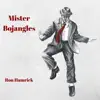 Mister Bojangles - Single album lyrics, reviews, download
