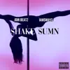 Shake Sumn (feat. Iamswavey) - Single album lyrics, reviews, download