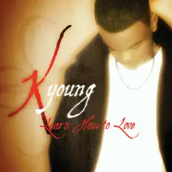 Learn How to Love - K Young