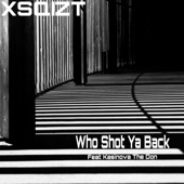 Who Shot Ya Back (feat. Kasinova the Don) artwork