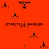 Strictly Bvnker - EP album lyrics, reviews, download