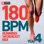 180 BPM Running Workout Mix Vol. 4 (Non-Stop Running Mix)