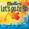 Let's Go to Rio - Bellini lyrics