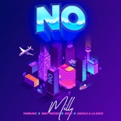 Milly - No (feat. Miky Woodz & Gigolo Y La Exce)