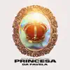 Stream & download Princesa da Favela - Single