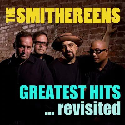 Greatest Hits... Revisited - The Smithereens