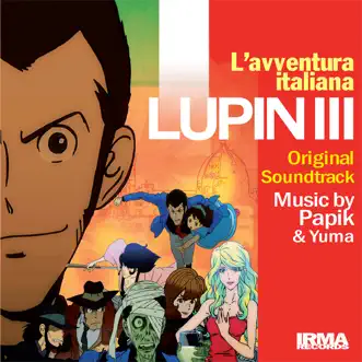 Nobody's Like Lupin (feat. Ely Bruna) by Papik song reviws