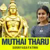 Muthai Tharu - Single album lyrics, reviews, download