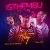 Isthembu (feat. Moonchild Sanelly) - Single album lyrics, reviews, download