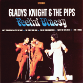 Feelin' Bluesy - Gladys Knight & The Pips