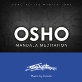Osho Mandala Meditation (Osho Active Meditations) - Osho & Deuter