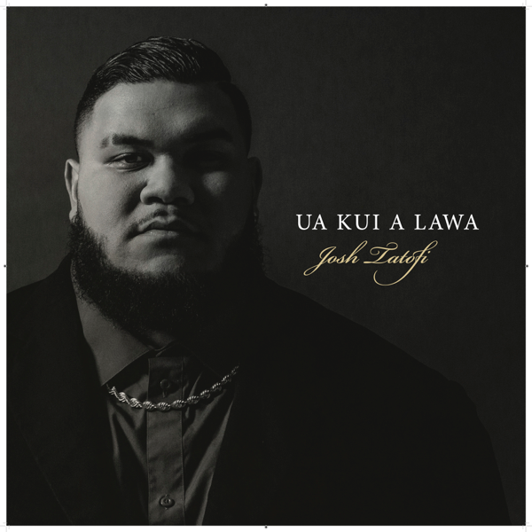 Ua Kui A Lawa By Josh Tatofi On Apple Music