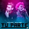 Tu Parte - Nico Clinico & Kiko El Crazy lyrics