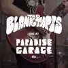 The Blank Tapes (Live at Paradise Garage, 2020) - Single album lyrics, reviews, download