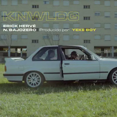 Knwldg - Single (feat. Yeke Boy) - Single - Erick Hervé Knwldg - Single (feat. Yeke Boy) - Single - Erick Hervé