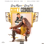 Cocky Criminal (feat. Drizzy Fade)