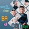 Ba Kể Con Nghe (feat. Xì Trum) artwork