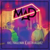 MAD (feat. Justin Vasquez) - Single