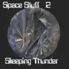 Space Stuff 2 - EP album lyrics, reviews, download