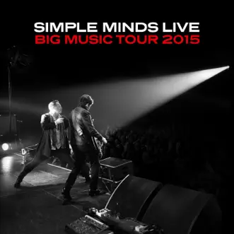 Big Music Tour 2015 by Simple Minds album reviews, ratings, credits