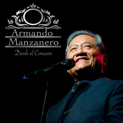 Desde el Corazón - Armando Manzanero