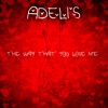 The Way That You Love Me - Single