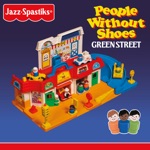 Jazz Spastiks & People Without Shoes - highly recommended