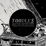 Toodles & The Hectic Pity - Ducks