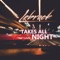 Takes All Night (Instrumental) artwork