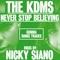 Never Stop Believing (Munk Club Edit) - The KDMS lyrics